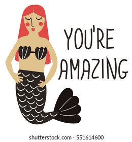 Greeting card with cute cartoon mermaid. "You're amazing!". Vector.