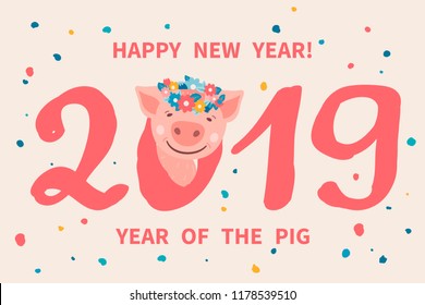 Greeting card with cute cartoon piggy with a flower wreath on his head. Pig is a symbol of the 2019 Chinese New Year. Vector illustration
