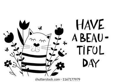 Greeting card with a cute cat and flowers. Have a beautiful day! Vector illustration.