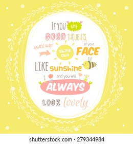 Greeting card with cute and character vector illustration and typographic. Inspirational and motivational quotes posters. Good for happy birthday greetings and other holidays.