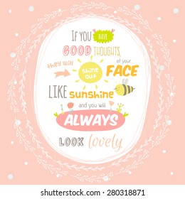 Greeting card with cute and character vector illustration and typographic. Inspirational and motivational quotes posters. Good for happy birthday greetings and other holidays.