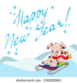 Greeting card with a cute pig. New Year's greetings. Chinese New Year. Cheerful character piggy on the sled. Vector illustration.