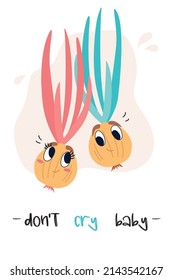 Greeting card with cute vegetables and funny phrase. Kawaii vegetables on yogurt background. Isolated vector  cartoon onion. Don't cry baby