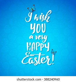 Greeting card for the day of Happy Easter. White Calligraphy letters on a blue background.