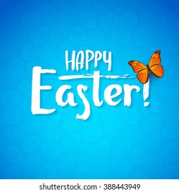 Greeting card for the day of Happy Easter. White Calligraphy letters on a blue background with butterfly.