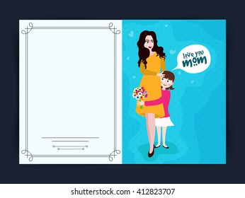 Greeting Card design with cute little Daughter giving flowers and saying Love You Mom on occasion of Mother's Day.