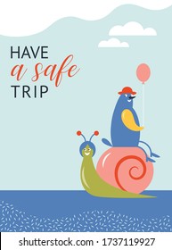 Greeting card design. Have a safe trip . Good for Happy Birthday card or Have a nice day, banner, poster or other graphic designs. Children illustrations style. 