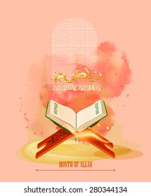 Greeting card design with Islamic holy book Quran Shareef for Ramadan Kareem, Ramazan Mubarak - Month of Allah in Arabic.