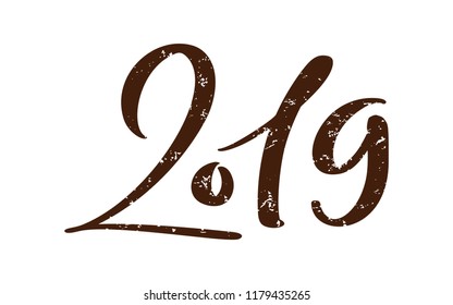 Greeting card design template with calligraphy 2019 New Year vintage number 2019 hand drawn lettering. Vector illustration.