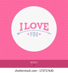 greeting card design for valentines day composed with a pink dotted square surrounding a white rounded message saying i love you color colour love pink white square curve patterned reception affection