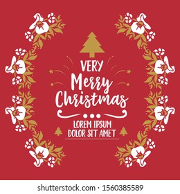 Greeting card design of very merry christmas, with plant wallpaper of leaf flower frame. Vector