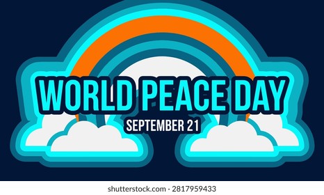 Greeting card design for world peace day twenty first september featuring bright rainbow clouds and bold typography on dark background.