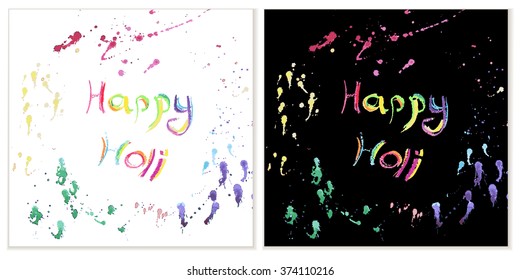 Greeting card designs for Holi festival with watercolor drops and hand drawn multicolored lettering 'Happy Holi" on white and black backgrounds.