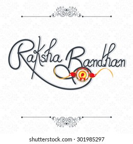 Greeting Card Dsign With Stylish Text Raksha Bandhan And Beautiful Rakhi On Shiny Background.