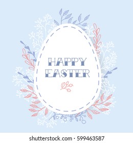 Greeting card with Easter egg, floral decor and inscription Happy Easter. Vector illustration.