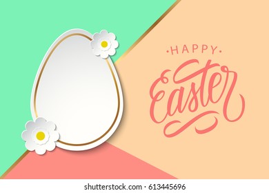 Greeting card with easter egg, flowers and handwritten holiday wishes of a Happy Easter. Vector illustration.
