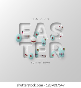 Greeting card for Easter holidays. 3d paper cut letters with eggs, bunnies and hens decorated flowers. White background. Vector illustration.