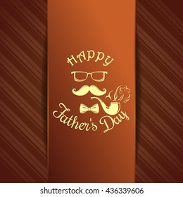 Greeting card for Father's Day celebration. Happy Father's Day. Graceful gold lettering on a retro background. Vector illustration