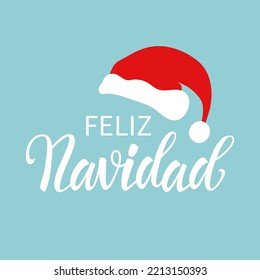 Greeting card. Feliz Navidad - Merry Christmas in Spanish text for card for your design. Red hat. Vector illustration.