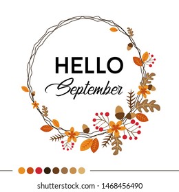 Greeting card font Hello September in a round frame with autumn leaves, berries, flowers and acorns. Postcard on the autumn theme in warm colors. Floral round frame.