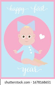 
Greeting card for a girl: with the first year