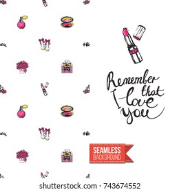 Greeting card for girls, women illustrated in magazine style. Seamless pattern background with fashion accessories patches for online shopping. Inscription: remember that i love you. Vector template