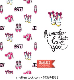 Greeting card for girls, women illustrated in magazine style. Seamless pattern background with fashion accessories patches for online shopping. Inscription: remember that i love you. Vector template