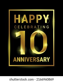 Greeting Card With Golden Letters And Frame Happy 10th Anniversary