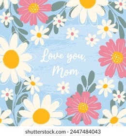 Greeting card with grunge textured hand drawn white and pink flowers, leaves with scribbles and typography on blue for Happy Mother's Day. Modern template for poster, banner, invitation, social media.