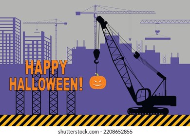 Greeting card for Halloween. A construction crane is holding a pumpkin. Flat vector illustration.