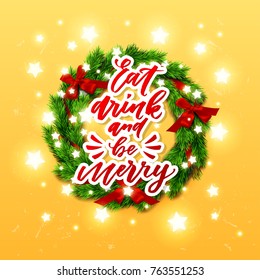  greeting card. Hand drawn calligraphy. concept handwritten Eat drink and be merry