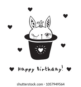 Greeting card with hand drawn cute rabbit in a magic black cylinder and hearts. Happy birthday. Black and white. Vector illustration.
