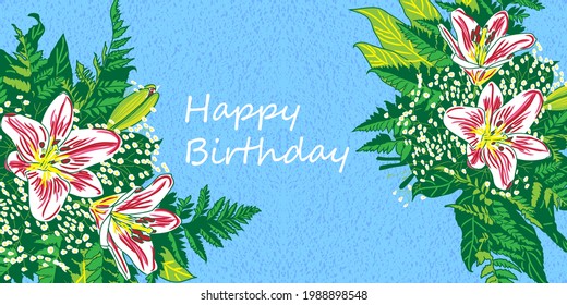 Greeting card Happy birthday, floral banner, bouquet flowers white lilies, isolated on colorful  backgrouind  Business card, invitation of the  birthday, holiday vector illustratration