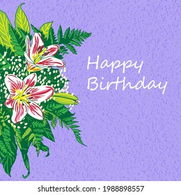 Greeting card Happy birthday, floral banner, bouquet flowers white lilies, isolated on colorful  backgrouind  Business card, invitation of the  birthday, holiday vector illustratration