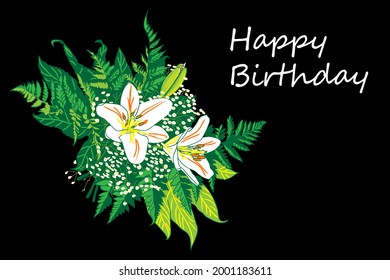 Greeting card Happy birthday, floral banner, bouquet flowers white lilies, isolated on black backgrouind  Business card, invitation of the  birthday, holiday vector illustratration