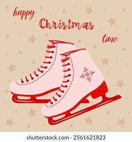 Greeting card Happy Christmas time. Cute Christmas ice skates. New Year greeting card, banner, picture with cute Christmas ice skates on brown background with stars. Vector illustration.