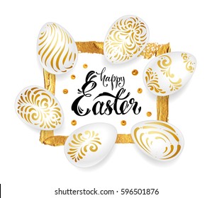 Greeting card - Happy Easter! Calligraphy - Easter in a gold frame, set of white eggs with gold patterns and dots. Luxury isolated vector on white background