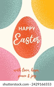 Greeting card for Happy Easter with colorful eggs and text. Simple geometric shapes with grainy textures. Creative concept for poster, advertising, invitation, congratulations, cover.