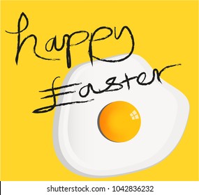 Greeting card - Happy Easter. Yellow background with a fried vector egg. Text is written on freehand and possible to remove. 