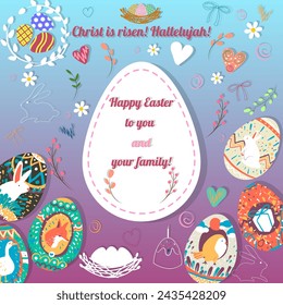 Greeting card, Happy Easter to you and your family , Christ is risen Hallelujah , Easter eggs, bunny, Easter cake, flowers, hearts, illustration, vector, print, paper