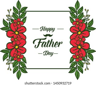 Greeting card for happy father day, artwork red bouqet frame. Vector