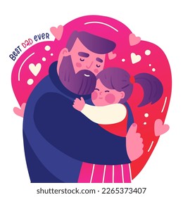 Greeting card for Happy Father s day of smiling bearded father embracing his daughter with love. Cute family scene concept. Vector flat hand drawn illustration.