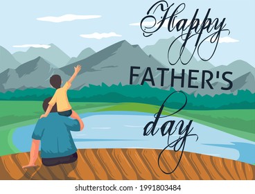 greeting card with Happy Father's Day letter and illustration of father and son on adventure landscape background with mountains, lake, bridge and sky. Father and son in nature in the morning.