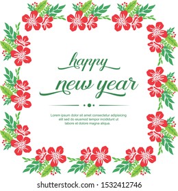 Greeting card happy new year, with wallpaper of red flower frame. Vector