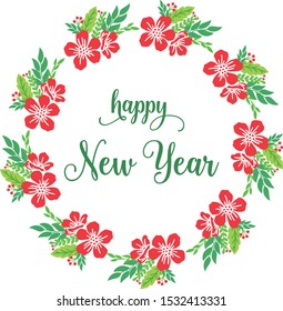 Greeting card happy new year, with wallpaper of red flower frame. Vector