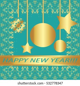 Greeting card "Happy New Year !"Vintage golden style..Decorative,abstract,elements,frame, gold patterns on a mint background.A  star, garland, ball, snowflake, ribbon with the inscription
