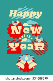 Greeting card happy new year. Typographical printing. Year of the rooster. Sunrise, clouds. Animals and letters. Bells, ribbon. Label, isolated objects on background. Vector illustration
