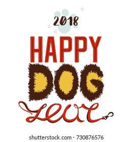Greeting card. Happy new year, Chinese year of the yellow dog. Shaggy letters and leash inscription, background of the paw. Vector illustration.
