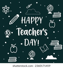 Greeting card for happy teacher's day with chalk on a blackboard. Simple vector illustration.
