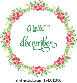 Greeting card hello december, pattern of red floral frame beautiful. Vector